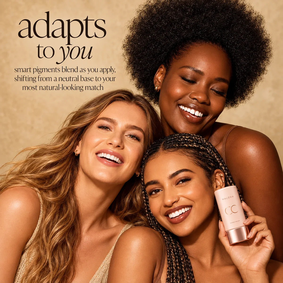 Women with different skin tones wearing HALOVA Color-Adapting CC Tinted Serum.